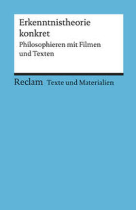 Draken / Peters |  Erkenntnistheorie konkret. Philosophieren mit Filmen und Texten | Buch |  Sack Fachmedien