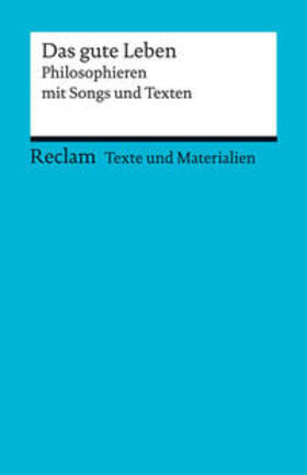 Peters / Draken |  Das gute Leben. Philosophieren mit Songs und Texten | Buch |  Sack Fachmedien