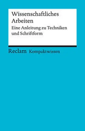 May |  Kompaktwissen. Wissenschaftliches Arbeiten. Eine Anleitung zu Techniken und Schriftform | Buch |  Sack Fachmedien