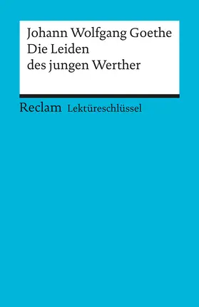 Leis |  Die Leiden des jungen Werther. Lektüreschlüssel für Schüler | Buch |  Sack Fachmedien