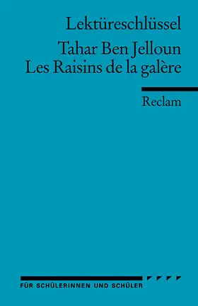 Ben Jelloun / Ader |  Les Raisins de la galère. Lektüreschlüssel für Schüler | Buch |  Sack Fachmedien