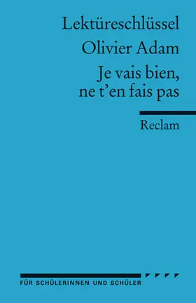 Banzhaf |  Lektüreschlüssel zu Olivier Adam: Je vais bien, ne t’en fais pas | Buch |  Sack Fachmedien