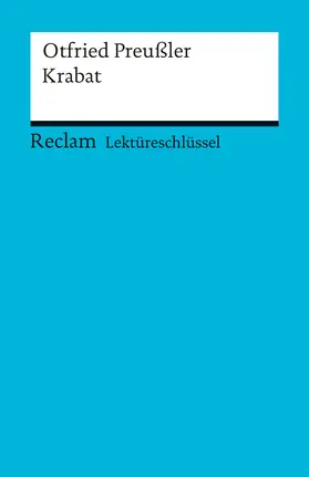 Freund / Freund-Spork |  Lektüreschlüssel zu Otfried Preußler: Krabat | Buch |  Sack Fachmedien