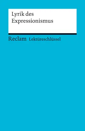 Hanke |  Lektüreschlüssel zur Lyrik des Expressionismus | Buch |  Sack Fachmedien
