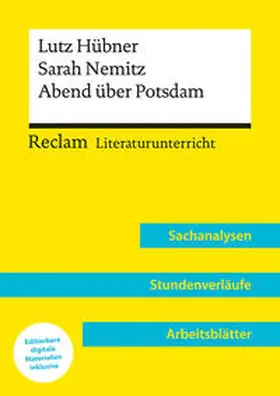 Bäuerle |  Lutz Hübner / Sarah Nemitz: Abend über Potsdam (Lehrerband) | Mit Downloadpaket (Unterrichtsmaterialien) | Buch |  Sack Fachmedien