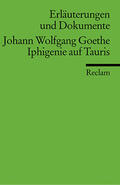Goethe / Jeßing |  Iphigenie auf Tauris. Erläuterungen und Dokumente | Buch |  Sack Fachmedien