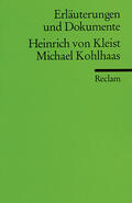 Kleist / Hagedorn / Hamacher |  Michael Kohlhaas. Erläuterungen und Dokumente | Buch |  Sack Fachmedien