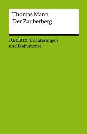 Langer |  Erläuterungen und Dokumente zu Thomas Mann: Der Zauberberg | Buch |  Sack Fachmedien