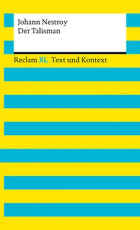 Nestroy / Neubauer | Der Talisman. Textausgabe mit Kommentar und Materialien | Buch | 978-3-15-016127-2 | www.sack.de