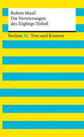 Musil / Leis / Ladenthin |  Die Verwirrungen des Zöglings Törleß. Textausgabe mit Kommentar und Materialien | Buch |  Sack Fachmedien