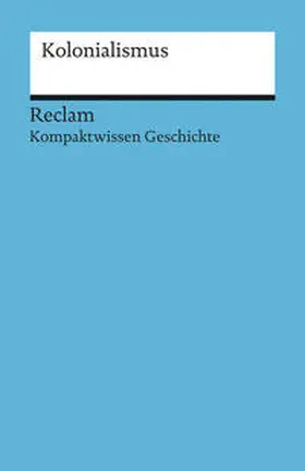Grewe / Lange / Henke-Bockschatz |  Kolonialismus | Buch |  Sack Fachmedien