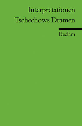 Zelinsky / Cudakow / Tschechow | Interpretationen: Tschechows Dramen | Buch | 978-3-15-017523-1 | sack.de