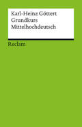 Göttert |  Grundkurs Mittelhochdeutsch | Buch |  Sack Fachmedien