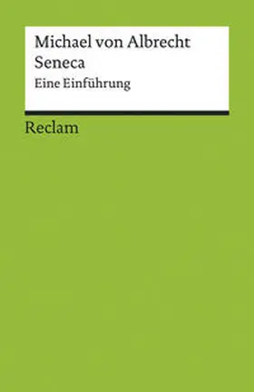 von Albrecht |  Seneca. Eine Einführung | Buch |  Sack Fachmedien