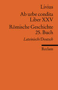 Livius / Blank-Sangmeister |  Ab urbe condita. Liber XXV /Römische Geschichte. 25. Buch | Buch |  Sack Fachmedien