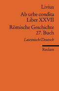 Livius / Blank-Sangmeister |  Ab urbe condita. Liber XXVII /Römische Geschichte. 27. Buch | Buch |  Sack Fachmedien