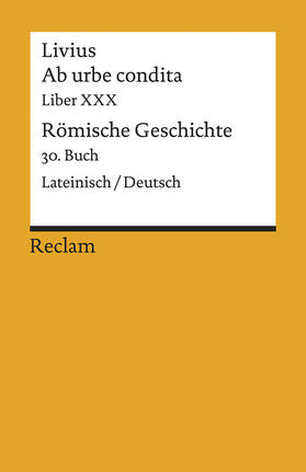 Blank-Sangmeister |  Ab urbe condita. Liber XXX / Römische Geschichte. 30. Buch | Buch |  Sack Fachmedien