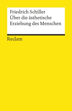 Berghahn / Schiller |  Über die ästhetische Erziehung des Menschen in einer Reihe von Briefen | Buch |  Sack Fachmedien