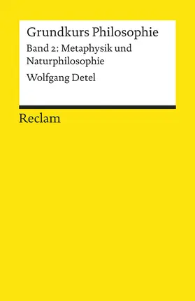 Detel |  Grundkurs Philosophie Band 2. Metaphysik und Naturphilosophie | Buch |  Sack Fachmedien