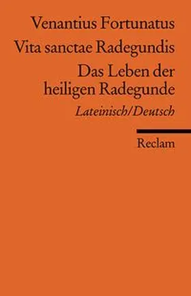  Vita sanctae Radegundis /Das Leben der heiligen Radegunde. Lat. /Dt. | Buch |  Sack Fachmedien