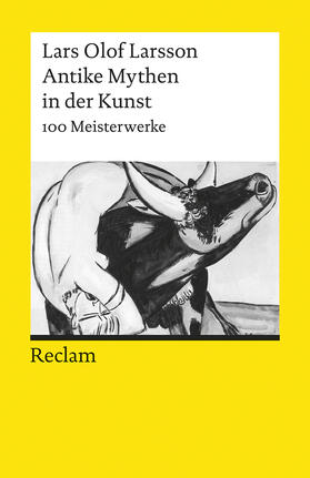 Larsson |  Antike Mythen in der Kunst. 100 Meisterwerke | Buch |  Sack Fachmedien