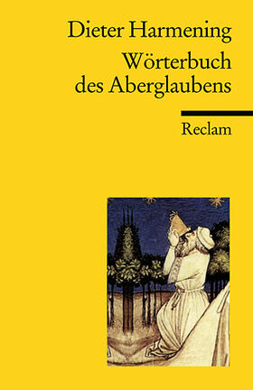 Harmening | Wörterbuch des Aberglaubens | Buch | 978-3-15-018620-6 | sack.de