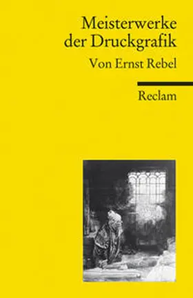 Rebel |  Meisterwerke der Druckgrafik | Buch |  Sack Fachmedien