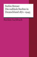 Breuer |  Die radikale Rechte in Deutschland 1871-1945 | Buch |  Sack Fachmedien