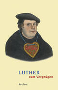 Schilling |  Luther zum Vergnügen | Buch |  Sack Fachmedien