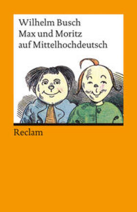 Busch |  Max und Moritz auf Mittelhochdeutsch | Buch |  Sack Fachmedien