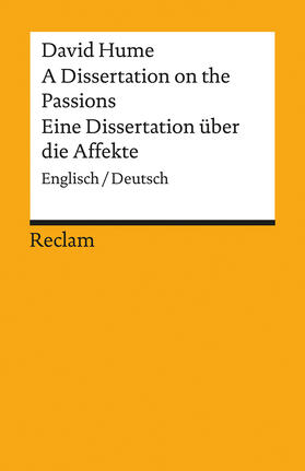 Hume / Brosow | A Dissertation on the Passions / Eine Dissertation über die Affekte | Buch | 978-3-15-019046-3 | sack.de