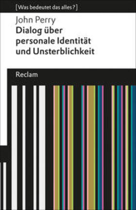 Perry | Dialog über personale Identität und Unsterblichkeit | Buch | 978-3-15-019057-9 | www.sack.de