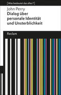 Perry |  Dialog über personale Identität und Unsterblichkeit | Buch |  Sack Fachmedien