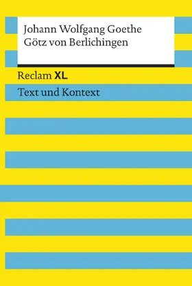 Goethe / Wald | Götz von Berlichingen mit der eisernen Hand. Textausgabe mit Kommentar und Materialien | Buch | 978-3-15-019153-8 | www.sack.de