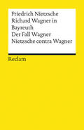 Nietzsche |  Richard Wagner in Bayreuth. Der Fall Wagner. Nietzsche contra Wagner | Buch |  Sack Fachmedien