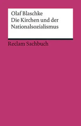 Blaschke |  Die Kirchen und der Nationalsozialismus | Buch |  Sack Fachmedien