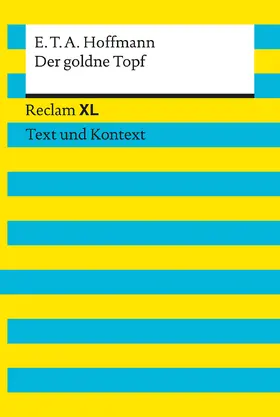 Hoffmann / Wirthwein |  Der goldne Topf. Textausgabe mit Kommentar und Materialien | Buch |  Sack Fachmedien