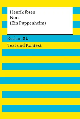Ibsen / Leis / Hönsch |  Nora (Ein Puppenheim). Textausgabe mit Kommentar und Materialien | Buch |  Sack Fachmedien