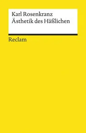 Rosenkranz / Kliche |  Ästhetik des Häßlichen | Buch |  Sack Fachmedien