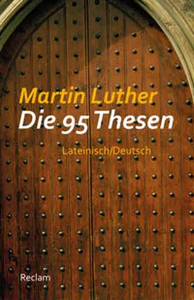 Luther / Schilling |  Die 95 Thesen | Buch |  Sack Fachmedien