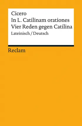 Cicero / von Albrecht |  In L. Catilinam orationes / Vier Reden gegen Catilina | Buch |  Sack Fachmedien