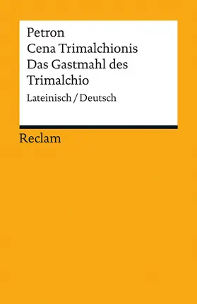 Arbiter / Petron / Weeber |  Cena Trimalchionis / Das Gastmahl des Trimalchio | Buch |  Sack Fachmedien