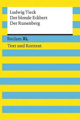 Tieck / Jansen |  Der blonde Eckbert / Der Runenberg. Textausgabe mit Kommentar und Materialien | Buch |  Sack Fachmedien