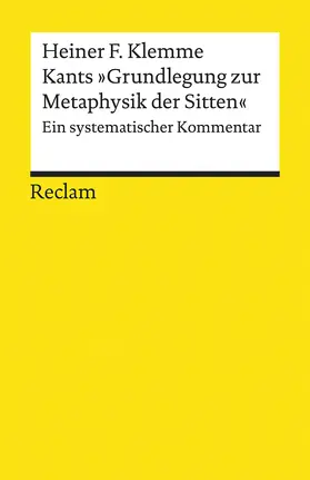 Klemme |  Kants »Grundlegung zur Metaphysik der Sitten« | Buch |  Sack Fachmedien