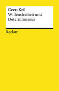 Keil |  Willensfreiheit und Determinismus | Buch |  Sack Fachmedien