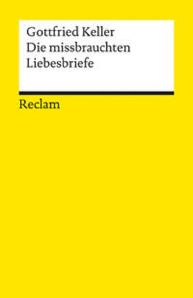 Keller | Die missbrauchten Liebesbriefe | Buch | 978-3-15-019592-5 | sack.de