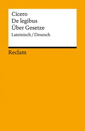 Cicero / Sauer / Bendlin |  De legibus / Über Gesetze. Lateinisch/Deutsch | Buch |  Sack Fachmedien