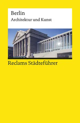 Wünsche-Werdehausen |  Reclams Städteführer Berlin | Buch |  Sack Fachmedien
