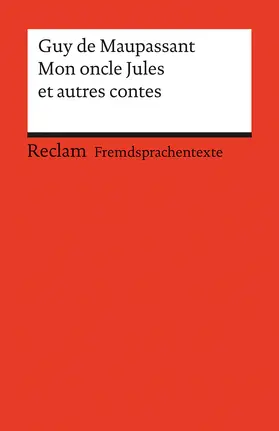 Maupassant / Rauthe-Welsch |  Mon oncle Jules et autres contes | Buch |  Sack Fachmedien