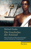 Zeuske |  Die Geschichte der Amistad | Buch |  Sack Fachmedien